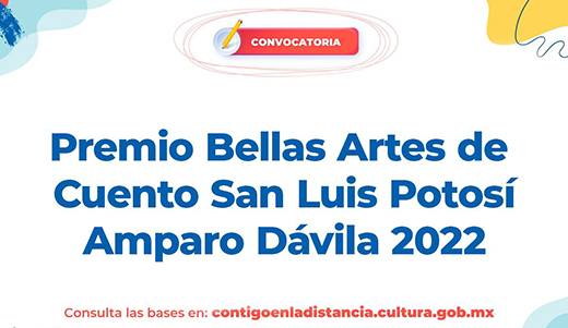 Convocan a escritoras y escritores al Premio Bellas Artes de Cuento San Luis Potosí Amparo Dávila 2022