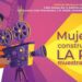 Inauguran muestra de cine en el marco del 25N y los 16 días de activismo para combatir la violencia contra las mujeres