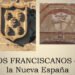 Disertan sobre la influencia franciscana en la cultura, la educación y el arte novohispano