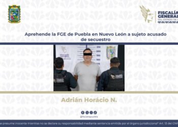 Aprehende la FGE de Puebla en Nuevo León a sujeto acusado de secuestro