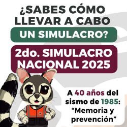 Invita Gobierno de la Ciudad a prepararse para el 2do. Simulacro Nacional 2025