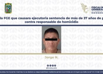 Logra la FGE que causara ejecutoria sentencia de más de 37 años de prisión contra responsable de homicidio
