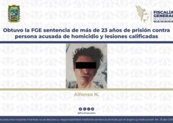 Obtuvo la FGE sentencia de más de 23 años de prisión contra persona acusada de homicidio y lesiones calificadas