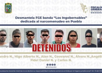 Desmantela FGE banda “Los Ingobernables” dedicada al narcomenudeo en Puebla