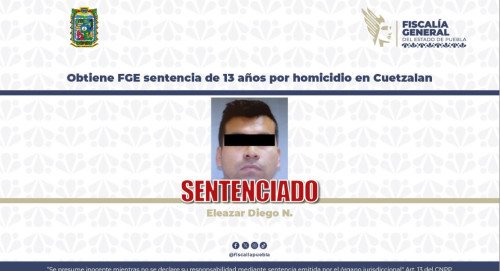 Obtiene FGE sentencia de 13 años por homicidio en Cuetzalan