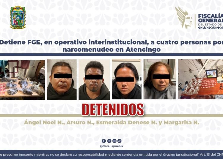 Detiene FGE, en operativo interinstitucional, a cuatro personas por narcomenudeo en Atencingo