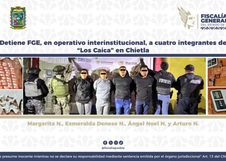 Detiene FGE, en operativo interinstitucional, a cuatro integrantes de “Los Caica” en Chietla