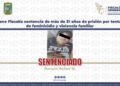 Obtiene Fiscalía sentencia de más de 31 años de prisión por tentativa de feminicidio y violencia familiar