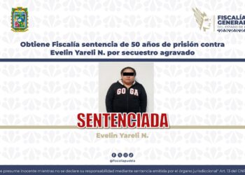 Obtiene Fiscalía sentencia de 50 años de prisión contra Evelin Yareli N. por secuestro agravado