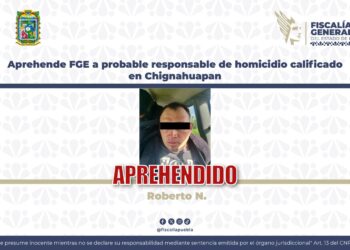 Aprehende FGE a probable responsable de homicidio calificado en Chignahuapan