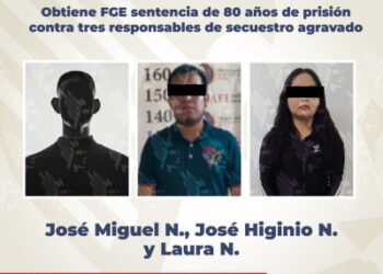 Obtiene FGE sentencia de 80 años de prisión contra tres responsables de secuestro agravado