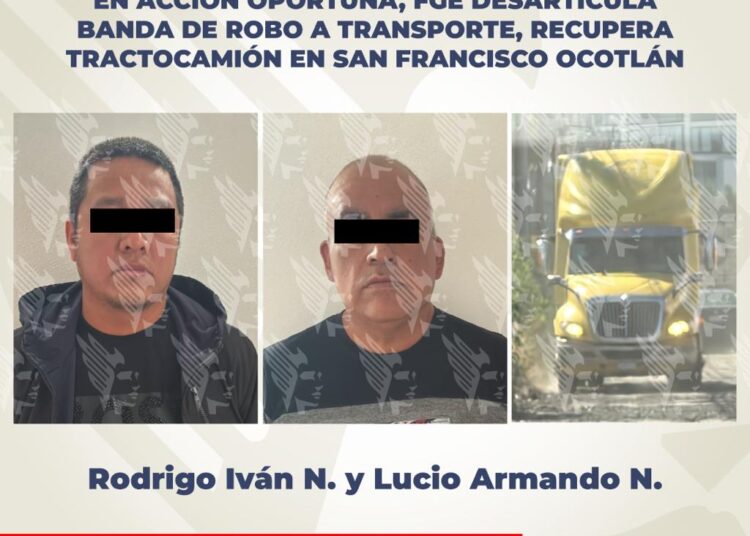 En acción oportuna, FGE desarticula banda de robo a transporte, recupera tractocamión en San Francisco Ocotlán