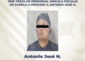 Por trata de personas, vincula Fiscalía de Puebla a proceso a Antonio José N.